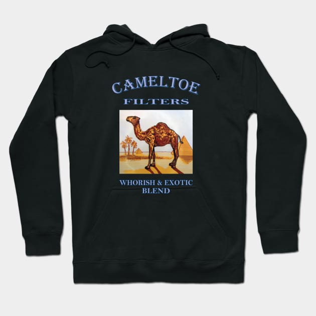 Camel Toe Filters Hoodie by Fuckinuts